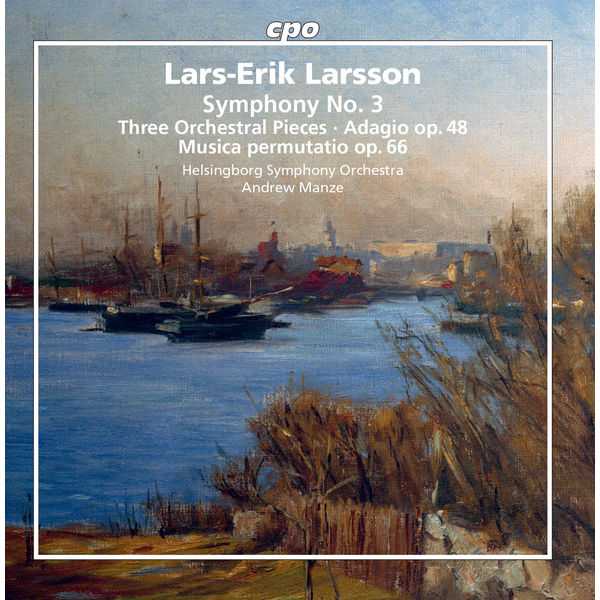 Manze: Larsson - Orchestral Works vol.3 (FLAC)