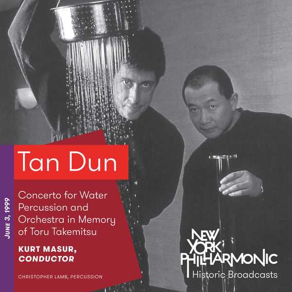 Lamb, Masur: Tan Dun - Concerto for Water Percussion and Orchestra of Toru Takemitsu. Recorded 1999 (FLAC)