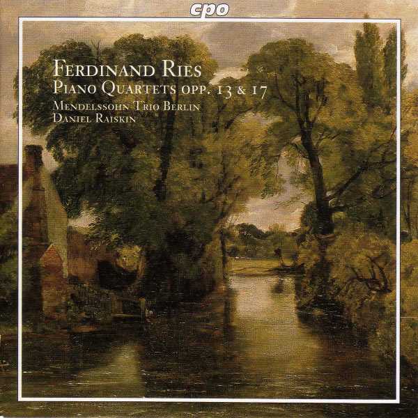 Mendelssohn Trio Berlin, Daniel Raiskin: Ries - Piano Quartets op.13 and 17 (FLAC)
