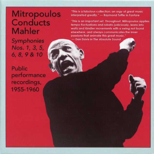 Mitropoulos conducts Mahler: Symphonies no.1, 3, 5, 6, 8, 9 & 10. Public Performance Recordings 1955-1960 (FLAC)