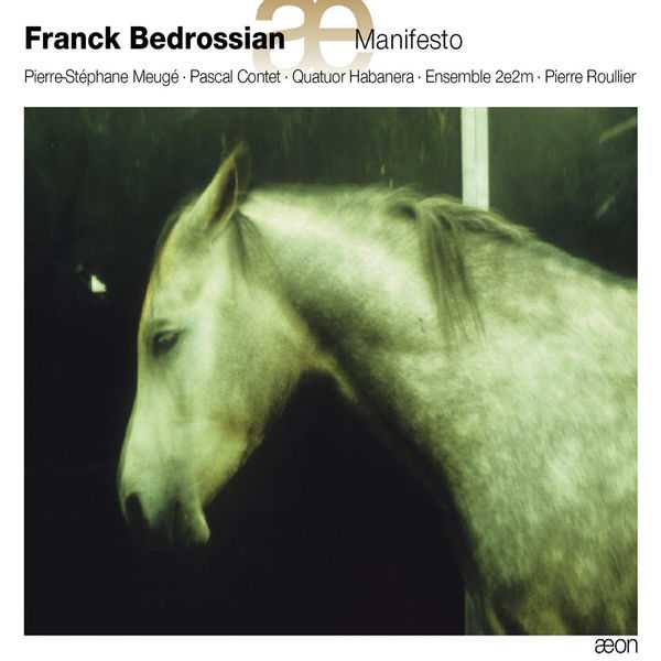 Franck Bedrossian - Manifesto (FLAC)