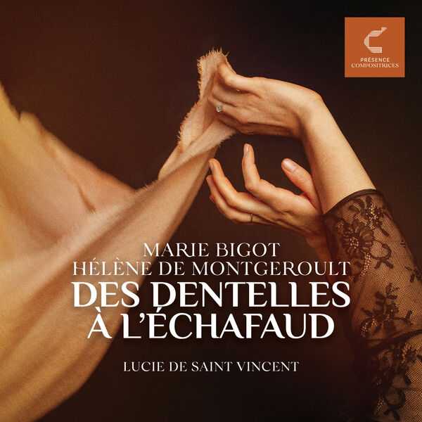 Lucie de Saint Vincent: Bigot, Montgeroult - Des Dentelles à l'Échafaud (FLAC)