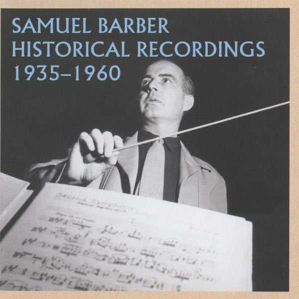 Samuel Barber Historical Recordings 1935-1960 (FLAC)