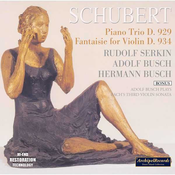 Rudolf Serkin, Adolf Busch, Hermann Busch: Schubert - Piano Trio D.929, Fantasie for Violin D.934 (FLAC)