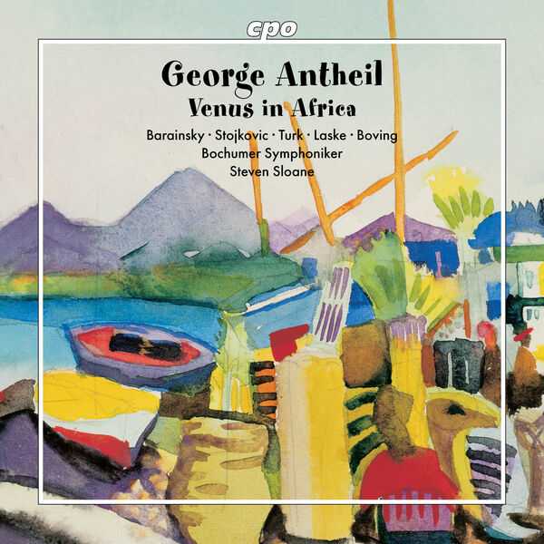 Sloane: George Antheil - Venus in Africa (FLAC)