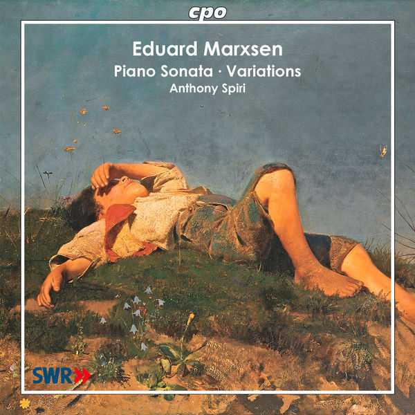 Anthony Spiri: Eduard Marxsen - Piano Sonata, Variation (FLAC)