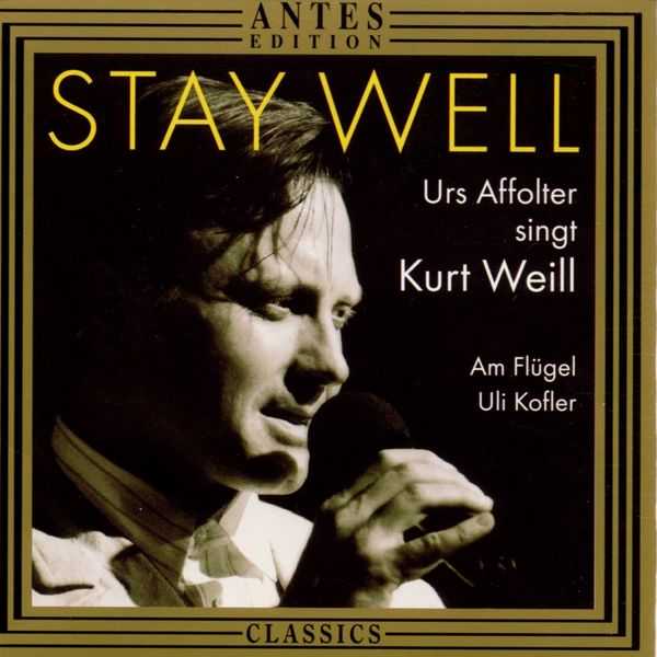 Stay Well: Urs Affolter singt Kurt Weill (FLAC)