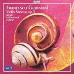 Steck, Möllenbeck, Rieger: Francesco Geminiani - Violin Sonatas op.5 (FLAC)
