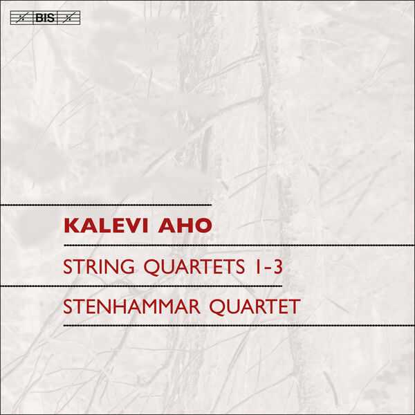 Stenhammar Quartet: Kalevi Aho - String Quartets no.1-3 (24/96 FLAC)