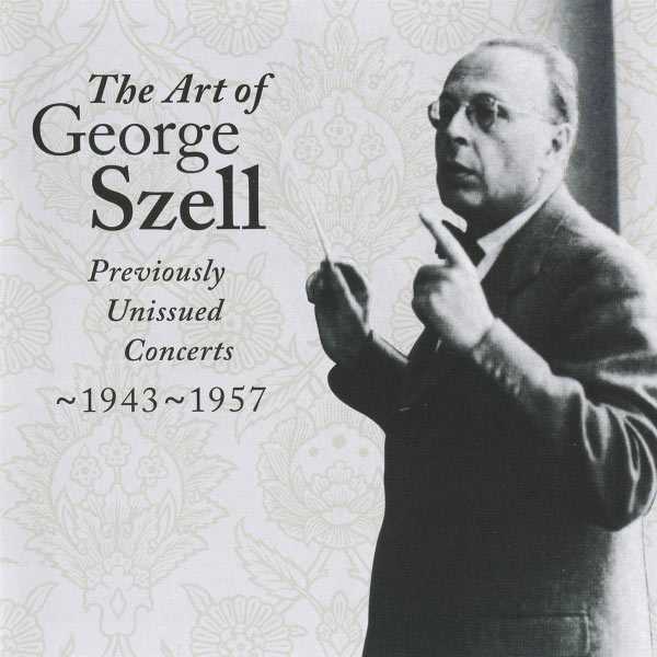 The Art of George Szell. Previously Unissued Concerts 1943-1957 vol.1 (FLAC)