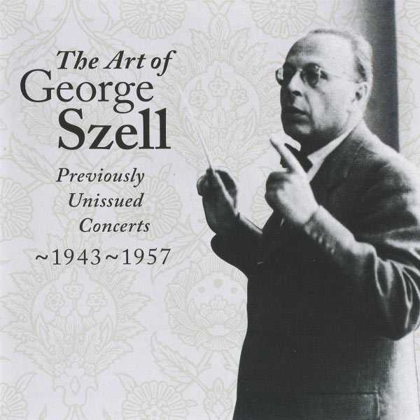 The Art of George Szell. Previously Unissued Concerts 1943-1957 vol.2 (FLAC)