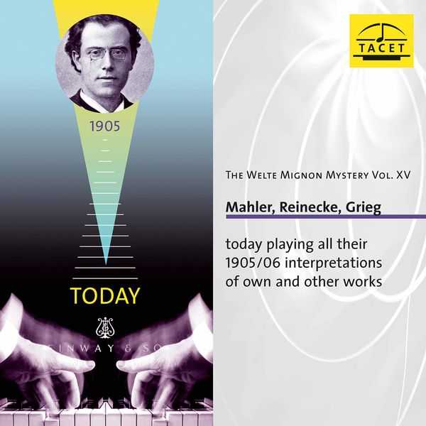 The Welte Mignon Mystery vol.15: Mahler, Reinecke, Grieg (24/96 FLAC)