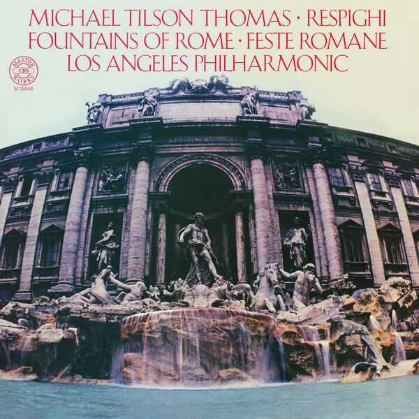 Tilson Thomas: Respighi - Fountains of Rome, Feste Romane (FLAC)