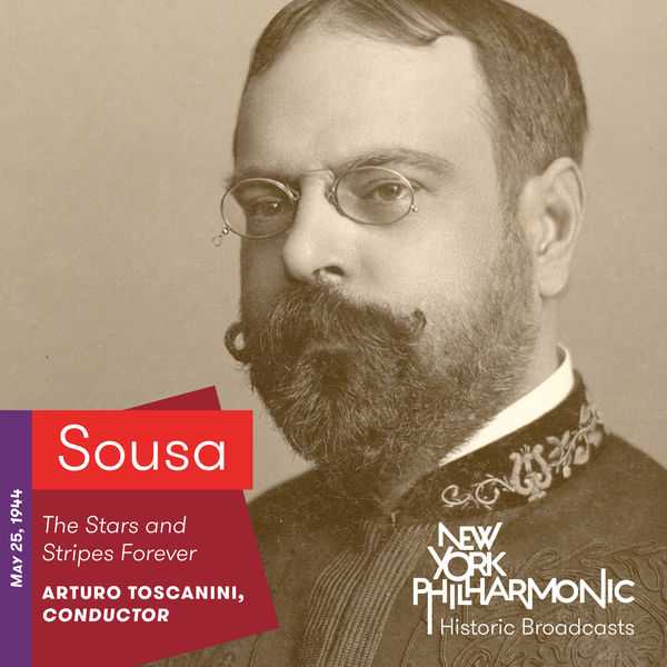 Toscanini: Sousa - The Stars and Stripes Forever. Recorded 1944 (FLAC)