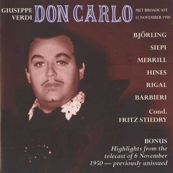 Giuseppe Verdi - Don Carlo. Met Broadcasts in November 1950 (FLAC)