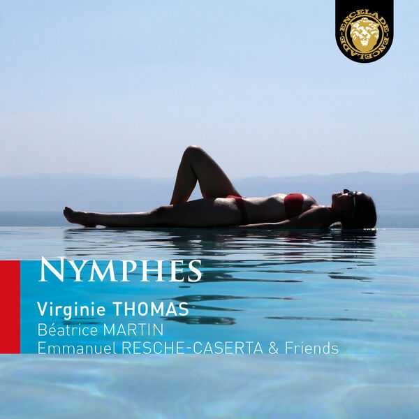 Virginie Thomas, Béatrice Martin, Emmanuel Resche-Caserta - Nymphes (24/48 FLAC)