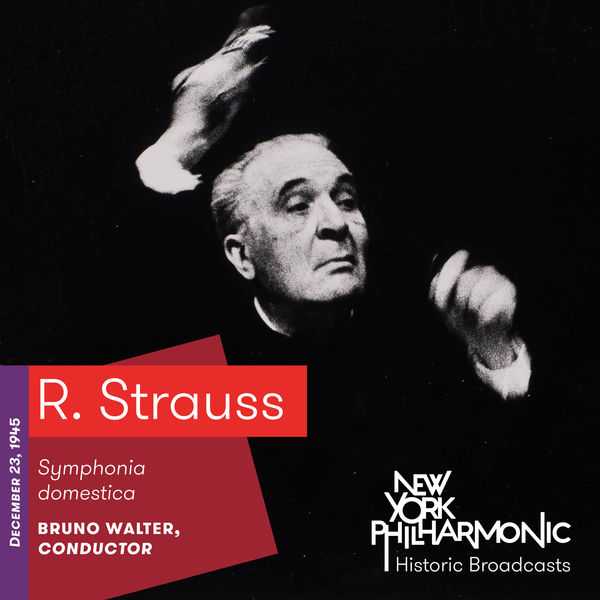 Walter: Strauss - Symphonia Domestica. Recorded 1945 (FLAC)