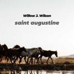 Willow J. Wilson - Saint Augustine (FLAC)
