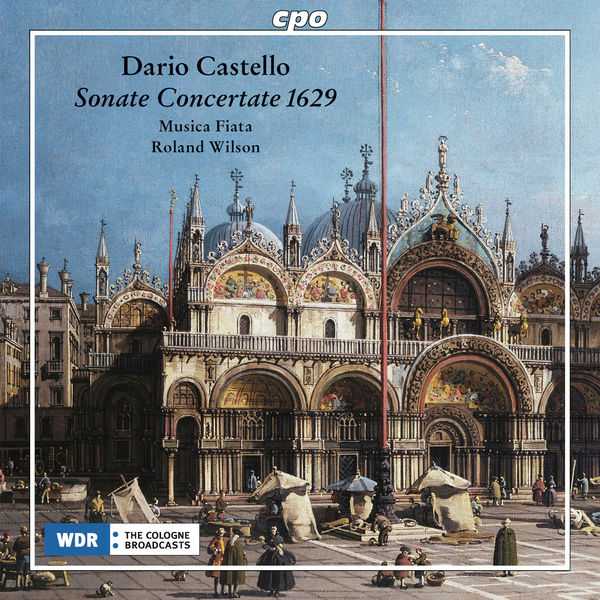 Musica Fiata, Roland Wilson: Dario Castello - Sonate Concertate 1629 (FLAC)