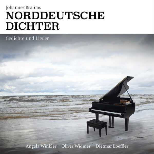 Oliver Widmer, Angela Winkler, Dietmar Loeffler: Brahms - Norddeutsche Dichter. Gedichte und Lieder (24/44 FLAC)