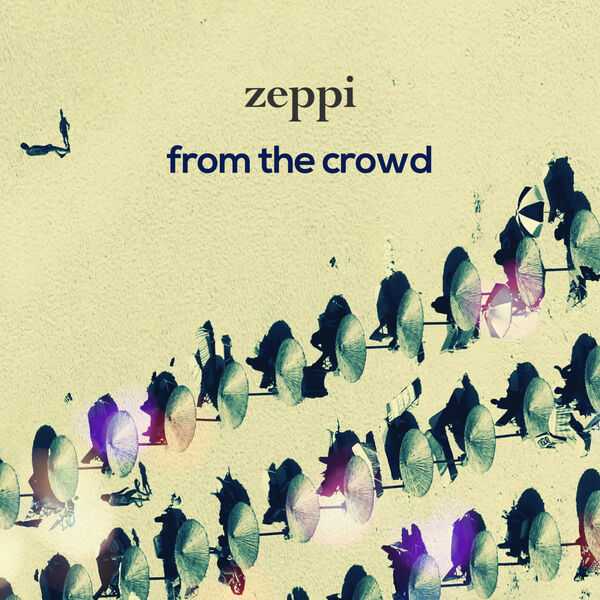 Zeppi - From The Crowd (FLAC)