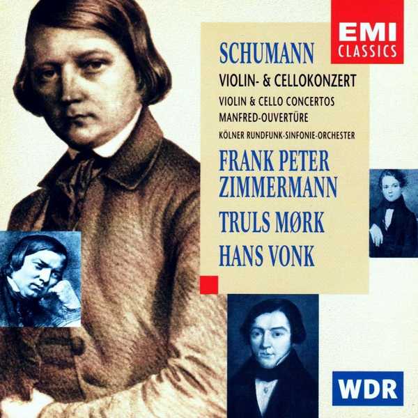 Zimmermann, Mørk, Vonk: Schumann: Vilolin & Cello Concertos, Manfred Overture (FLAC)