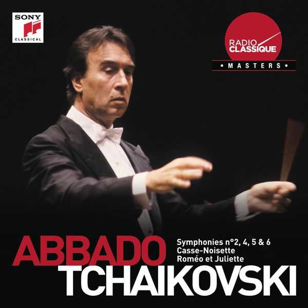 Abbado: Tchaikovsky - Symphonies no.2, 4, 5 & 6, Casse-Noisette, Roméo et Juliette (FLAC)