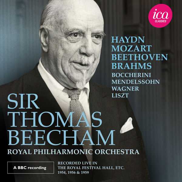 Sir Thomas Beecham: Haydn, Mozart, Beethoven, Brahms, Boccherini, Mendelssohn, Wagner, Liszt (FLAC)