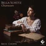 Bella Schütz - Chiaroscuro: Bach, Chopin (24/96 FLAC)