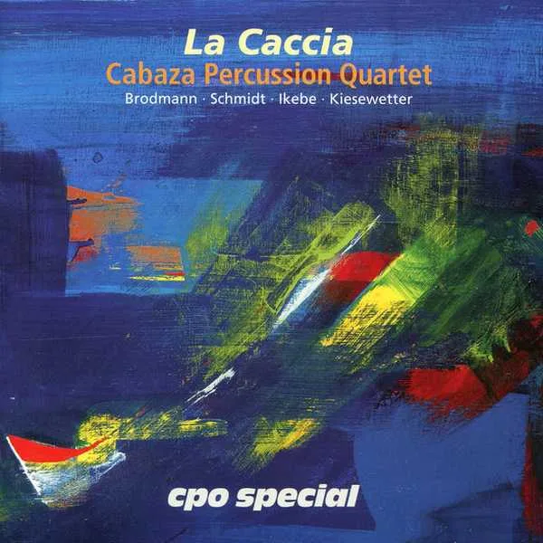 Cabaza Percussion Quartet: La Caccia (FLAC)
