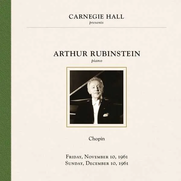Carnegie Hall presents Arthur Rubinstein 1961 (FLAC)