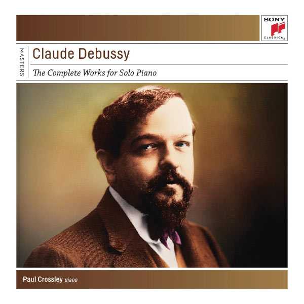 Paul Crossley: Claude Debussy - The Complete Works for Solo Piano (FLAC)