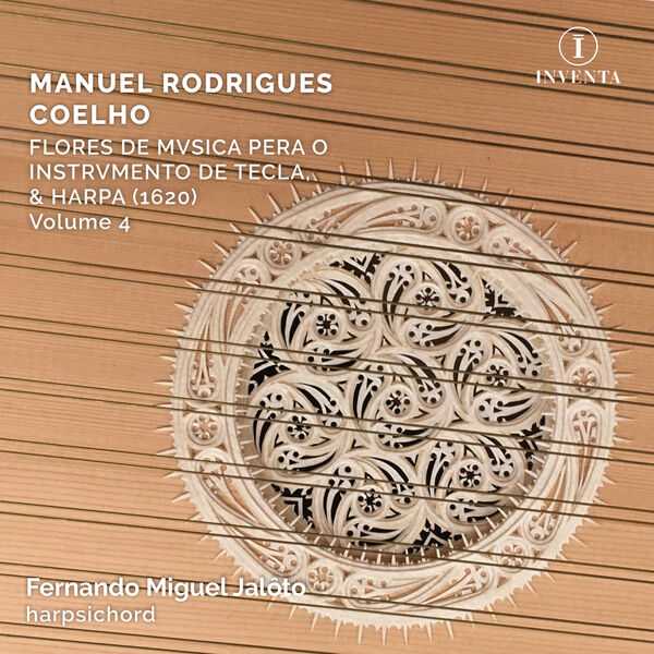 Coelho - Flores de Musica pera o Instrumento de Tecla, & Harpa vol.4 (24/96 FLAC)