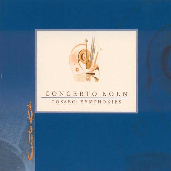 Concerto Köln: Gossec - Symphonies (FLAC)