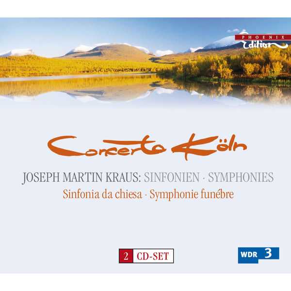 Concerto Köln: Joseph Martin Kraus - Symphonies (FLAC)