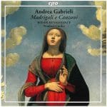 Cordes: Andrea Gabrieli - Madrigali e Canzoni (FLAC)
