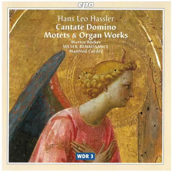 Cordes: Hans Leo Hassler - Cantate Domino, Motets & Organ Works (FLAC)