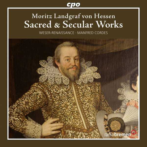Cordes: Moritz Landgraf von Hessen - Sacred & Secular Works (FLAC)