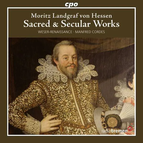 Cordes: Moritz Landgraf von Hessen - Sacred & Secular Works (FLAC)