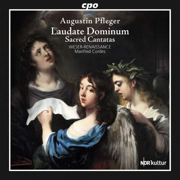 Cordes: Augustin Pfleger - Laudate Dominum, Sacred Cantatas (FLAC)