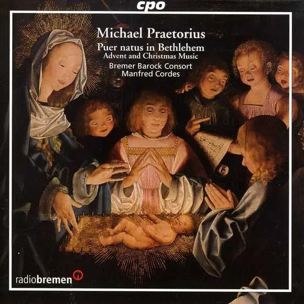 Cordes: Michael Praetorius - Puer Natus in Bethlehem. Advent and Christmas Music (FLAC)
