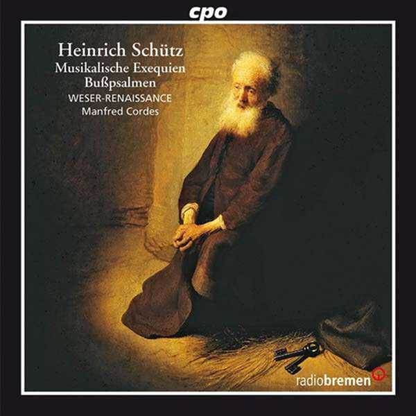 Cordes: Heinrich Schütz - Musikalische Exequien, Bußpsalmen (FLAC)