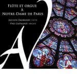 Yves Castagnet, Jocelyn Daubigney - Flûte et Orgue à Notre-Dame de Paris (FLAC)