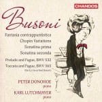 Donohoe, Lutchmayer: Busoni - Fantasia Contrappuntistica, Chopin Variations, Sonatina Prima & Seconda (24/96 FLAC)