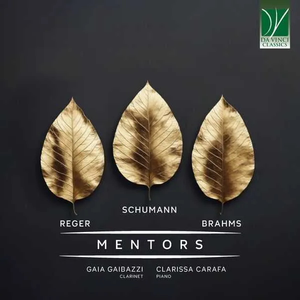 Gaia Gaibazzi, Clarissa Carafa: Max Reger, Robert Schumann, Johannes Brahms - Mentors (24/44 FLAC)