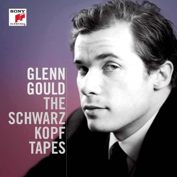 Glenn Gould: The Schwarzkopf Tapes (FLAC)