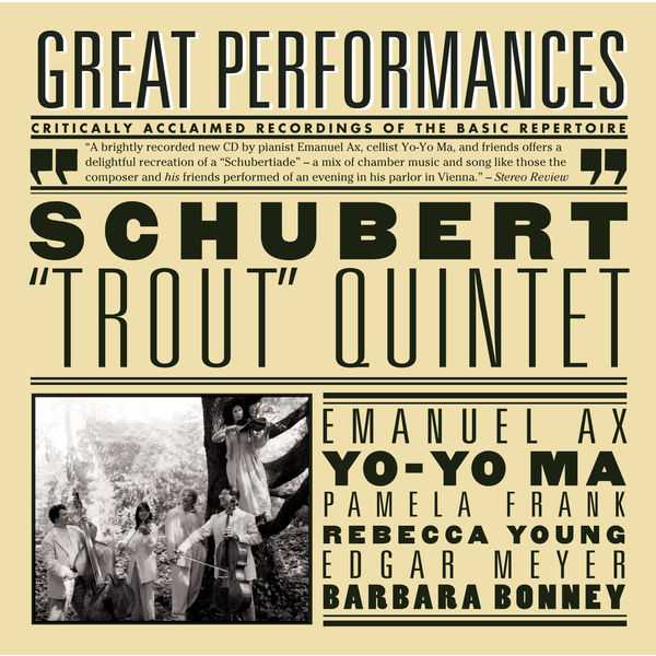 Ax, Ma, Frank, Young, Meyer, Bonney: Schubert - "Trout" Quintet (FLAC)