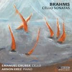 Emanuel Gruber, Arnon Erez: Brahms - Cello Sonatas (24/48 FLAC)
