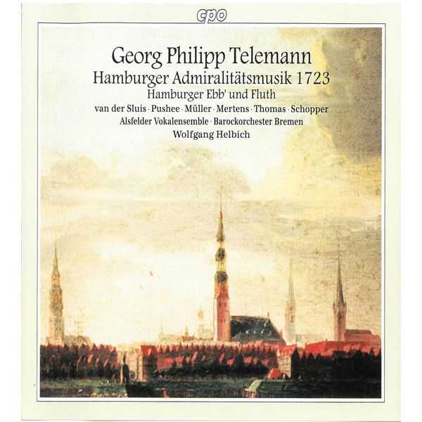 Helbich: Georg Philipp Telemann - Hamburger Admiralitatsmusik 1723 (FLAC)