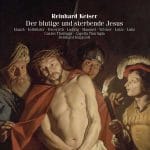 Klapprott: Reinhard Keiser - Der Blutige und Sterbende Jesus (FLAC)